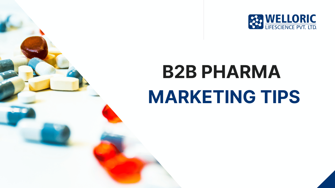 B2B Pharma Marketing Tips